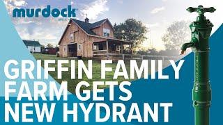 Griffin Family Farm Gets a New Murdock Hydrant