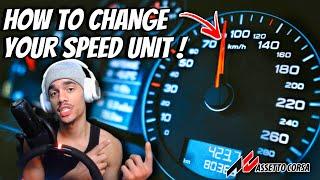 How to Change KMH to MPH in Assetto Corsa!