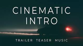 Suspense Cinematic Trailer Intro - Background Music for Videos & Films [No Copyright]