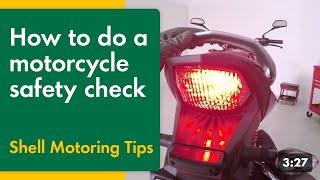 How to do a motorcycle safety check | Shell Motoring Tips