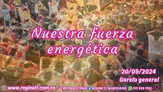 Nuestra fuerza energética -  Regina "11" - 20/09/2024