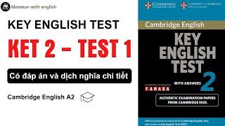 KET 2 TEST 1 * A2 KET LISTENING * Có Chi Tiết Đáp Án và Dịch Nghĩa * Tiếng Anh Cơ Bản