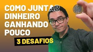 [PASSO A PASSO] Como juntar dinheiro ganhando pouco - Duas formas simples e prática