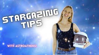 An Astronomer's Stargazing Tips