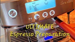 ULTIMATE Espresso Preparation for perfect Espresso on Breville Barista Pro