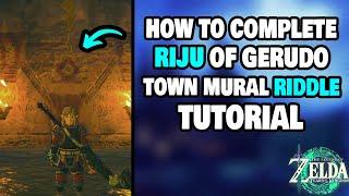 How To Complete The Riju of Gerudo Town Mural Riddle in Zelda Tears of The Kingdom (STEP-BY-STEP)