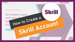 How to Open a Skrill Account - Step by Step Tutorial