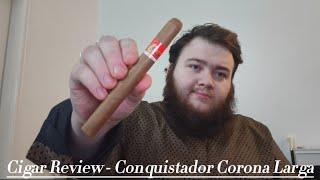 Cigar Review - Conquistador Corona Larga