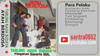 Ayah Berdosa - Drama Tarling Nada Budaya Pimpinan Sunarto MA