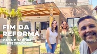 FIM DA REFORMA. CASA ABERTA PRO JARDIM COM TODOS OS AMBIENTES INTEGRADOS. #reforma