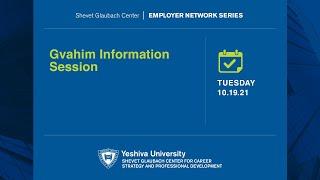 Gvahim Information Session