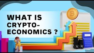 What is Cryptoeconomics?