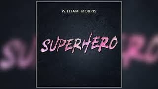 Ari Dayan ft. William Morris - "Superhero (William Morris Remix)" (Official Audio)