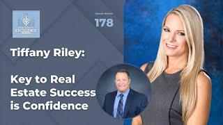 Tiffany Riley: Key to Real Estate Success if Confidence