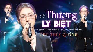 THƯƠNG LY BIỆT - CHU THÚY QUỲNH Gây Thương Nhớ Với Giọng Live Quá Đặc Biệt | Đêm Nhạc Mới Nhất 2024