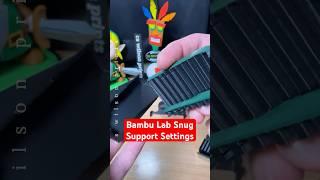 Bambu Lab “snug” support settings #3d #3dprinting #bambulab #bambu #x1c #bambustudio