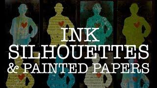 INK SILHOUETTES, PAINTED, DYED, & GEL PRINTED PAPERS - ATC, Art & Junk Journals