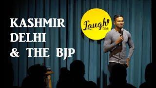 KASHMIR, DELHI & THE BJP | STAND-UP COMEDY BY DANIEL FERNANDES