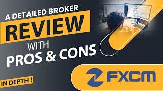 FXCM Forex Broker Review | All you Need to Know !