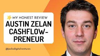 Austin Zelan Cashflowpreneur Review 3 Red Flags