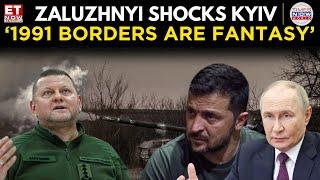 Zaluzhnyi: Ukraine’s 1991 Borders Are a ‘Fantasy’, Only Tech Can Win This War | Russia-Ukraine War