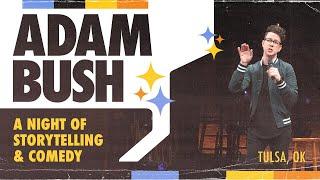 A Night of Storytelling & Comedy  | Comedian Adam Bush