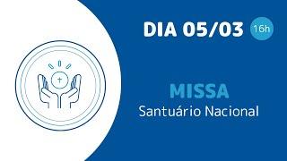 Santa Missa 16h | Santuário Nacional de Aparecida 05/03/2025