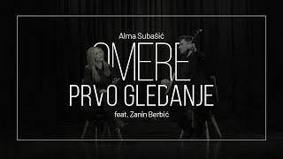 Alma Subašić - Omere, prvo gledanje ft. Zanin Berbić (Official Music Video)