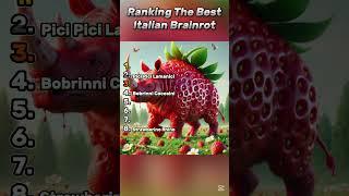 Ranking The Best Italian Brainrot pt.6!