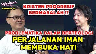 MASALAH KRISTEN PROGRESIF!! PROBLEMATIKA BERTEOLOGI? Brian Siawarta Johan Nugroho Safe Space Ep 42