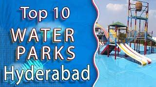 Top 10 Best Water Parks to Visit in Hyderabad | India - English