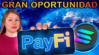 ¿Es la PayFi la oportunidad de hacer un x100 que estábamos esperando?