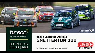 BRSCC LIVE | Snetterton 300 - July 23/24 2022 | SUNDAY STREAM