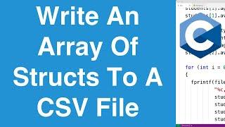 Write An Array Of Structs To A CSV File | C Programming Example