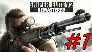 Sniper Elite V2 Remastered - Walkthrough - Part 1 - Prologue (PC HD) [1080p60FPS]