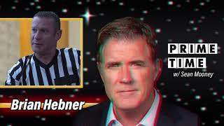 NWA Referee Brian Hebner FULL EPISODE | Prime Time with Sean Mooney