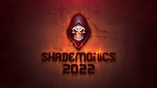 Shademonics 2022 Trailer