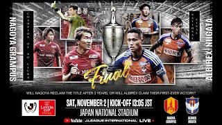 LIVE | Nagoya Grampus vs Albirex Niigata | Final | 2024 J.LEAGUE YBC LEVAIN CUP