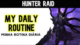 Hunter Raid - My Daily Routine #idlerpg