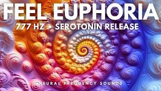 Natural High Frequency 777 Hz • Alpha Waves for Bliss & Serotonin Release Meditation