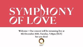 Symphony of Love | 8 Dec 2020 | 7:30PM | Victoria Concert Hall