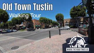 [4K] Old Town Tustin, CA Walking Tour