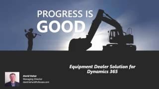 Equipment Dealer Solution for Dynamics 365