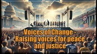 Voices of Change - Raising voices for peace and justice