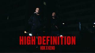 HDK X KENO - HIGH DEFINITION [Official Video] (Prod. BY PTL & Lord JKO)