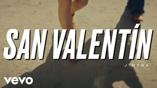 j mena - San Valentín (Official Video)