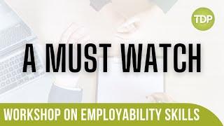 Workshop on Employability Skills - A Must Watch for Students