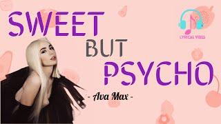 Sweet But Psycho (Lyrics) - Ava Max - [Lyrical Vibes]