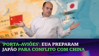 EUA ajudam Japão a ter seu 1º porta-aviões para possível conflito com a China