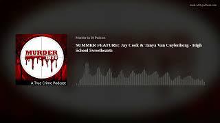 SUMMER FEATURE: Jay Cook & Tanya Van Cuylenborg - High School Sweethearts